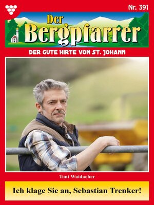 cover image of Der Bergpfarrer 391 – Heimatroman